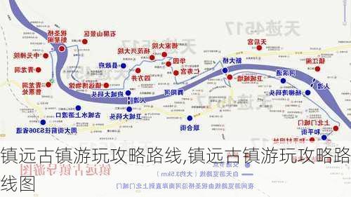 镇远古镇游玩攻略路线,镇远古镇游玩攻略路线图